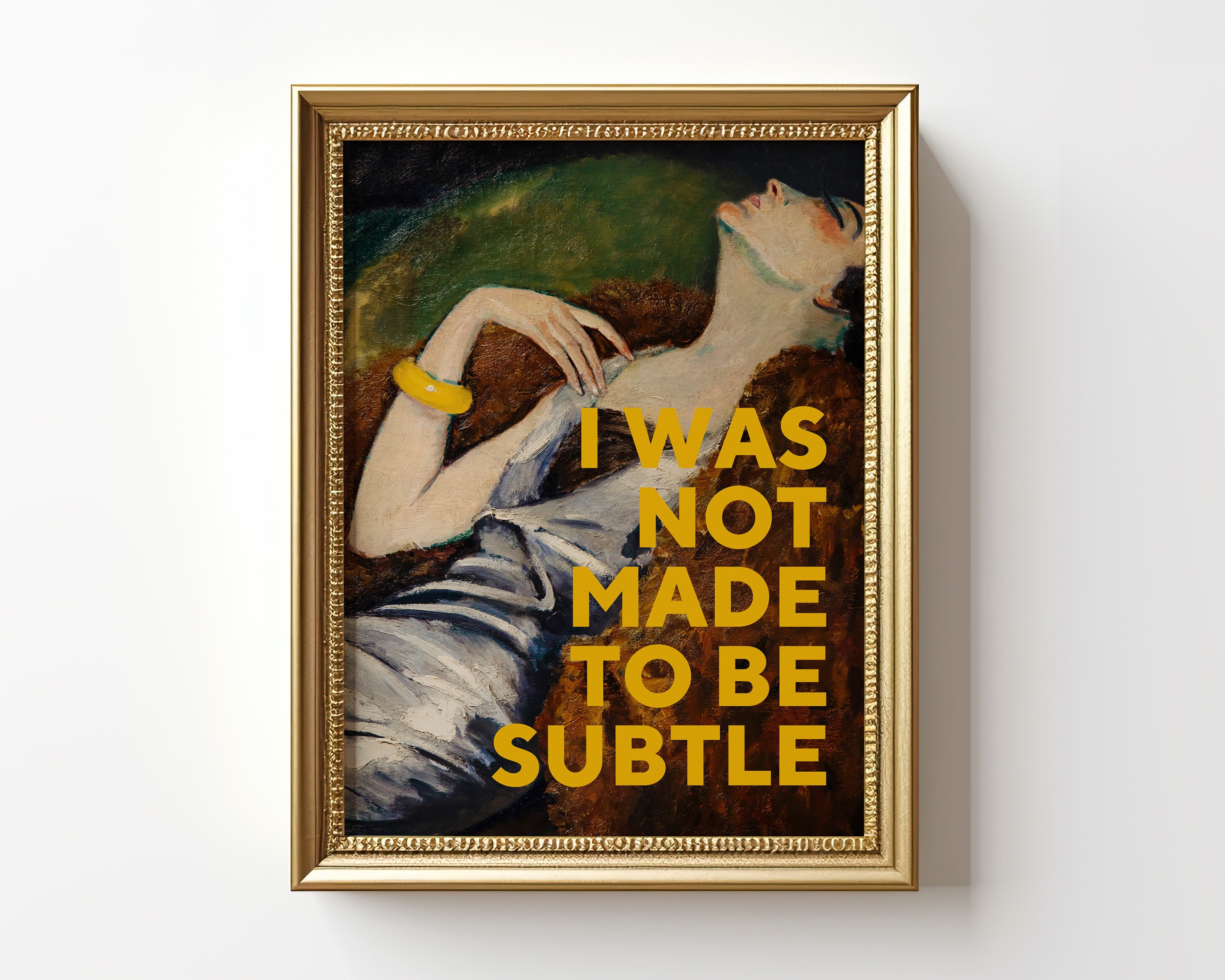 Feminist Art, I Was Not Made to Be Subtle Quote Print ...