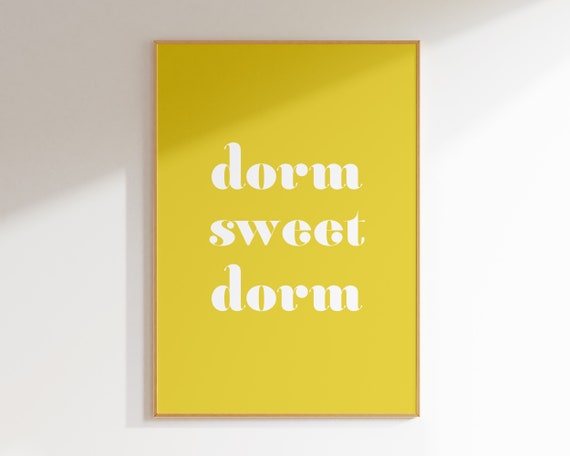 Dorm Sweet Dorm Printable Quote Poster, Yellow Wall Art, Prints, Retro Dorm Decor, Back to School, Quote Print, Digital Download