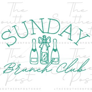 May include: A teal graphic with the words "SUNDAY Brunch Club" and three champagne bottles. The central bottle has a bow. The Southern Post shop logo is in the background.