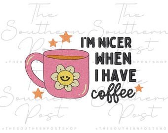 Ich bin schöner, wenn ich Kaffee habe Stickdatei Download (ONE SIZE)