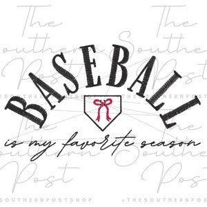 May include: Black and white graphic design with the text "BASEBALL is my favorite season" and a red baseball home plate with a pink bow.