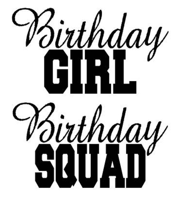 Download Birthday Girl Squad Svg Dxf Etsy