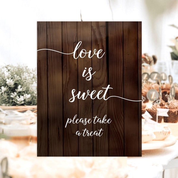 Modèle de signe de table de dessert rustique pour mariage, l'amour est doux s'il vous plaît prendre un signe de friandise, signe imprimable