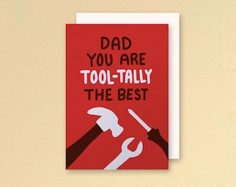 Father's Day Card: Dad You Are Tool-Tally Pun Greeting Card