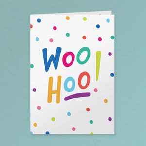 Woohoo Greeting Card for Graduation, New Job, Engagement, Celebrations