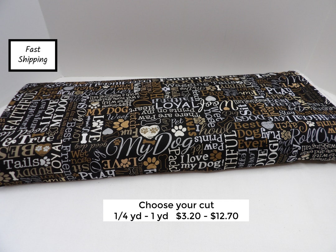1347 Dog Phrases Fabric by the Yard for Dog Lovers I Love My Dog Cotton