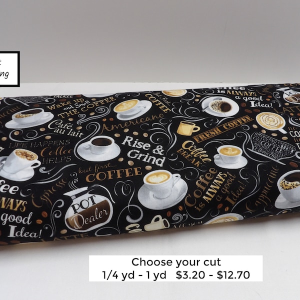 1351 Coffee cups and coffee words fabric by the yard; fat quarter, yardage; Cotton fabric for coffee lover gifts, kitchen decor, coffee bar