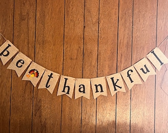 Be Thankful Burlap Thanksgiving Banner, Truthahn Dekor
