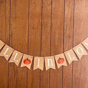 Fall Burlap Banner, Fall in Love Banner, Fall Wedding Decor, Fall Decor, Fall Bridal Shower Banner, Fall Wedding Photo Prop