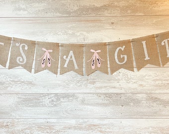 Ballerina Baby Shower Deko, Es ist ein Mädchen Banner, Mädchen Baby Shower Banner, Baby Shower Leinen Banner