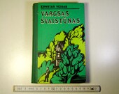 Lithuanian 1976 year novel book quot Vargsas Svaistunas quot by Ernst Weiss old vintage retro USSR CCCP Soviet Union authentic 352 pages 789sr