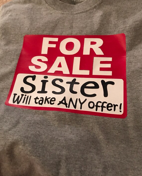 sister for sale shirt