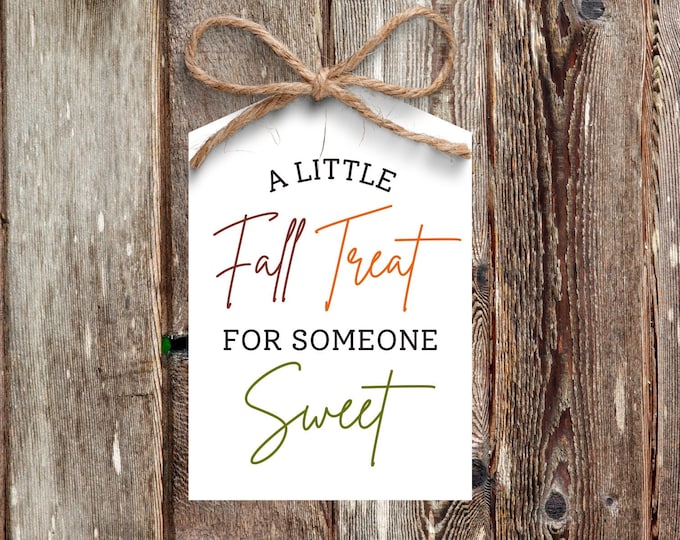 A Little Fall Treat for Someone Sweet Gift Tag, Fall Gift Tag, Teacher ...