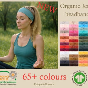 May include: A woman wearing a teal headband and tank top is meditating outdoors. The image displays a variety of organic jersey headbands in over 65 colors. The text reads "Organic Jersey headbands" and "NEW".