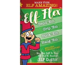 ELF FLEX - Upgrade Kit Compatible with your Elf - Make Your Elf AMAZING!  Bend 'Em, Grip 'em, Stick 'em, Hang 'em!