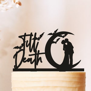 Wedding Cake Topper, Till Death, Halloween Wedding Cake Topper, Gothic Wedding Cake Topper, Moon cake topper Halloween, bat cake topper 2534