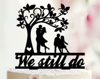 We Still Do Cake Topper, Family Tree, Anniversary Wedding