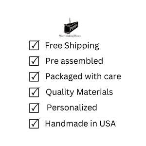 May include: White background with a black logo and text. The text includes "Free Shipping", "Pre assembled", "Packaged with care", "Quality Materials", "Personalized", and "Handmade in USA".