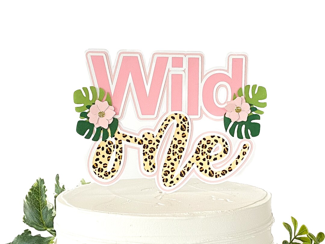 Wild One Cake Topper Safari Theme First Birthday Cake - Etsy