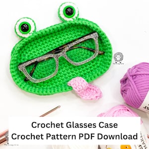 Frog Crochet Glasses Holder Pattern: Bulky Yarn Amigurumi (PDF Pattern)