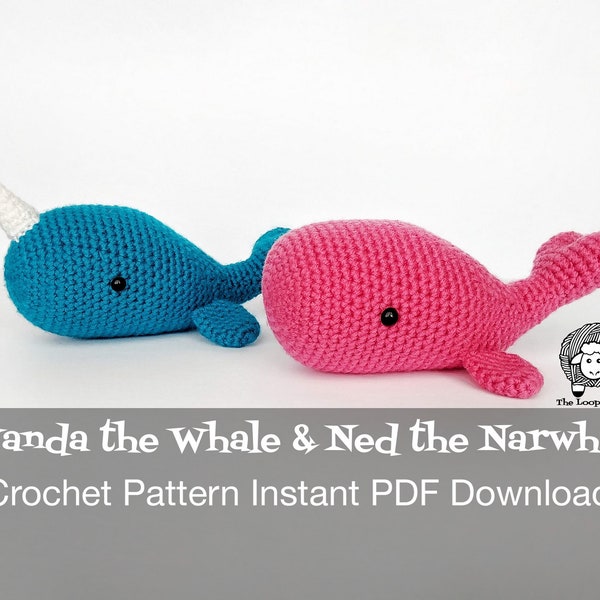 Crochet Whale Pattern - Wanda the Whale and Ned the Narwhal -  Crochet Pattern Instant Download, Amigurumi Whale Pattern, Crochet Narwhal