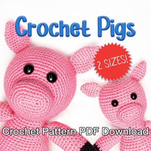 Crochet Pig and Piglet Pattern - Pasty Swine and Piggie Smalls - Crochet Pig Pattern in Two Sizes, Amigurumi Pig Pattern, Crochet Toy Pig