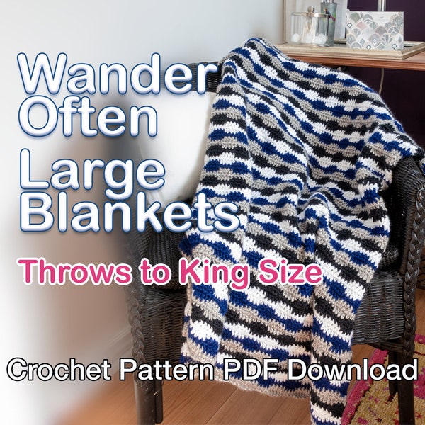 Wander Often Throw Blanket To King Blanket Sizes - PDF Instant Download - 9 sizes - Easy Crochet Blanket, Modern Crochet Blanket Pattern