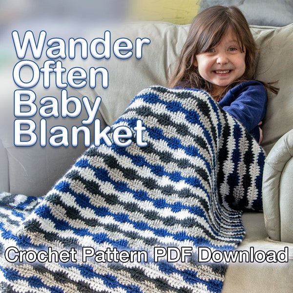 Wander Often Baby Blanket Pattern - PDF Instant Download - 4 Different Sizes - Stroller Blanket, Crib Blanket, Baby Blanket, Toddler Blanket