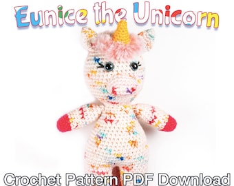 Eunice the Unicorn - Crochet Pattern PDF Instant Download - Crochet Unicorn, Amigurumi Unicorn, Animal Amigurumi, Kids Toy Crochet