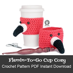 Patrón de ganchillo para funda de taza Flamin-To-Go - Funda de taza de flamenco, patrón de ganchillo de flamenco, patrón de funda para taza de café, funda de taza de pájaro, regalo de flamenco