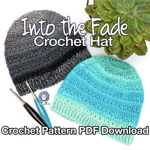 Into the Fade One Skien Crochet Hat Pattern - Crochet Pattern PDF Instant Download