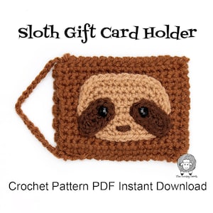 Crochet Sloth Gift Card Holder - Crochet Pattern PDF Instant Download