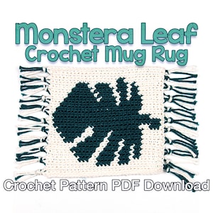 Monstera Leaf Crochet Mug Rug Pattern - Crochet Pattern PDF Instant Download -  Easy Crochet Coaster, Mug Rug Crochet Pattern, Monstera Leaf