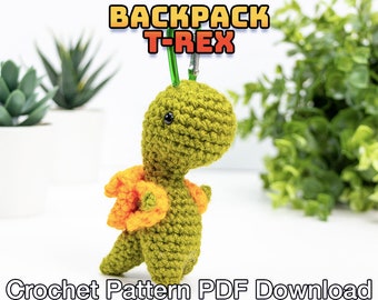 Crochet Dinosaur Back Pack Buddy Pattern - PDF Instant Download - Amigurumi Dinosaur, Dinosaur Keychain, Crochet T-Rex, Amigurumi T-Rex