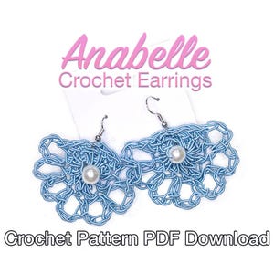 Crochet Earrings Pattern - Crochet Earrings with Wire - Anabelle Crochet Earrings - Earrings Crochet Pattern -
