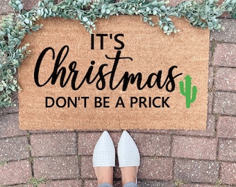 Merry Christmas Doormat / Funny Holiday Doormat / Holiday Decor / Door Mat / Farmhouse Decor/ Don't Be a Prick / Housewarming Gift/Hostess