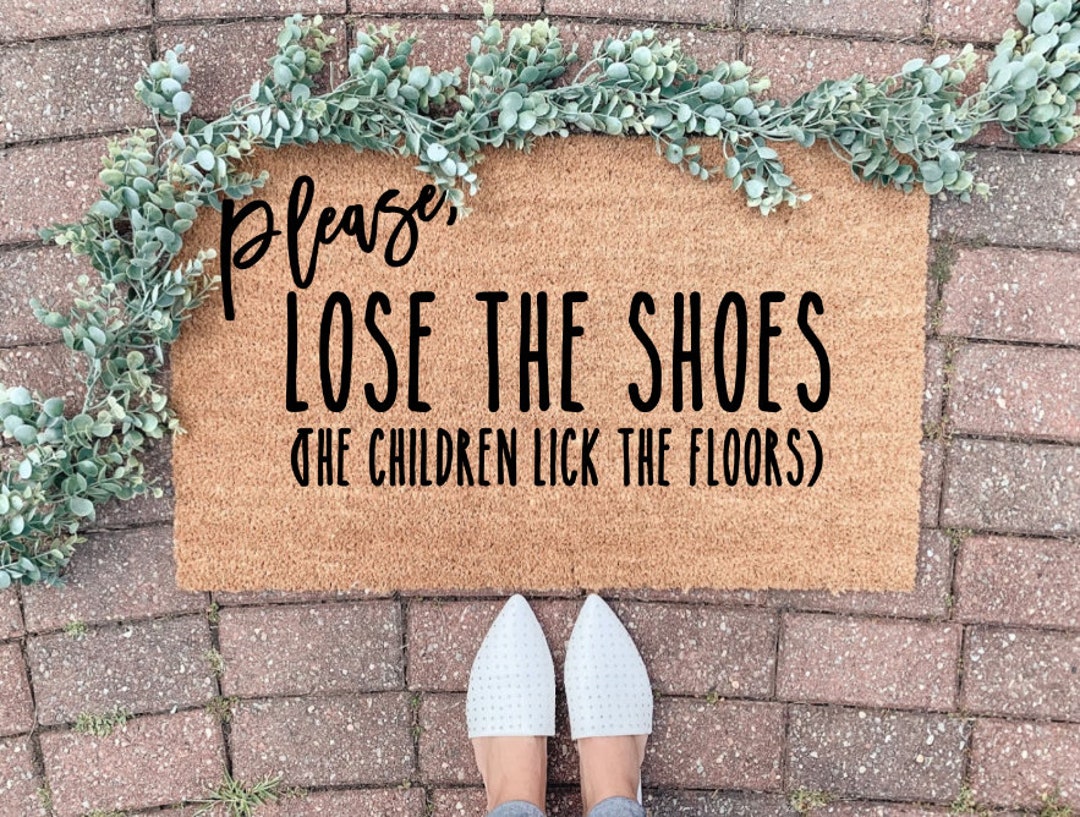 Lose the Shoes Doormat, Shoes off Doormat, Funny Doormat, Funny