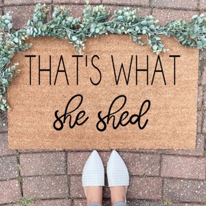 She Shed Doormat / Cute Doormat / Funny Doormat / Personalized Doormat / Custom Welcome Mat / Housewarming Gift / Mothers Day Gift