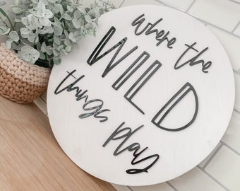 Where The Wild Things Play Sign, Playroom Wall Decor, Playroom Sign, Kids bedroom Decor, Kids Wall Decor, Nursery Sign, Children Gift