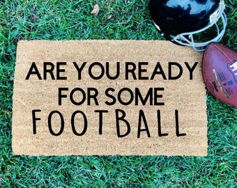 Are you ready for some FOOTBALL, Doormat, welcome mat, door mat, football season, football decor, football family, fall decor, football team