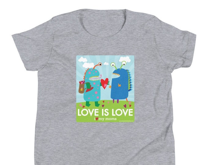 Love Is Love - I Love My Moms Youth T-Shirt / Two Moms / Two Mommies / Lesbian / LGBTQ / Family Pride / Baby Shower Gift / Donate to ACLU