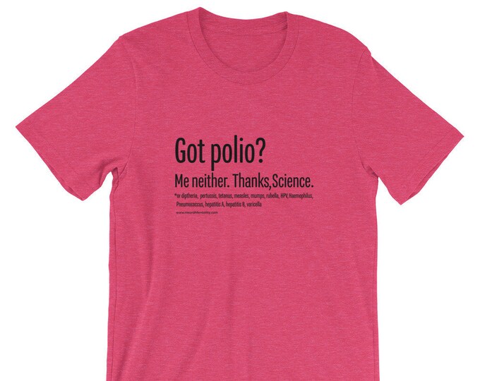 Got Polio? T-Shirt / Support Science / Resistance Wear / #Resist / Vaccinations / Health / Donate to Union of Concerned Scientists