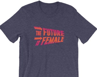 The Future is Female T-Shirt / Retro Protest Shirt / 1970s / Political Shirt / Feminism / Sisterhood / Donate to Planned Parenthood