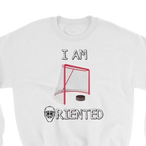 I am Goal Oriented Motivational Sweatshirt