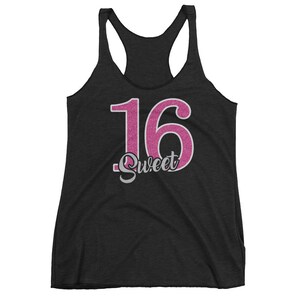 Sweet 16 Birthday Party & Sixteen Years To Celebrate Women&#39;s Racerback Tank