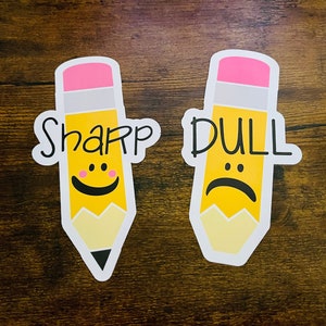 Sharp Dull Pencils Sticker Set - Waterproof Pencil Cup Labels for Teachers - Classroom Organization - Back to School