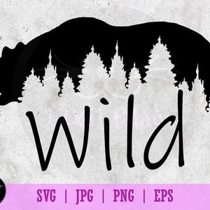 Wild Bear Pine Trees Text Outdoors Wilderness Decal Graphic SVG Vector Illustration PNG, EPS, Jpeg files Clip Art Cut File Ready for Cricut
