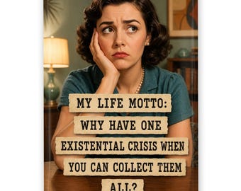 Funny Existential Crisis Magnet: Retro Woman Humor Kitchen Decor