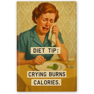Retro Funny Diet Tip Magnet for Fridge – Crying Burns Calories – Vintage Humor Kitchen Decor, 2x3&quot; Glossy Mylar Magnet
