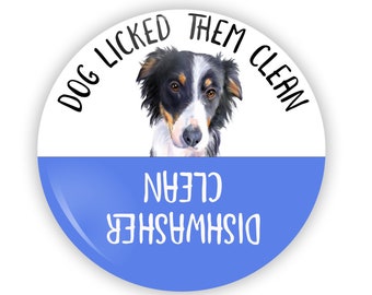 2.25" Tri Colored Border Collie  Personalized  Dishwasher Clean Dog Licked Them Clean Magnet